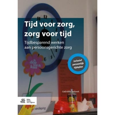 Tijd Voor Zorg, Zorg Voor Tijd - Gabriëlle Verbeek