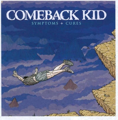 Symptoms + Cures - Comeback Kid
