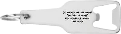 Akyol - ze noemen me opa omdat partner in crime een verkeerde indruk kan geven flesopener - Quotes - de liefste opa - cadeautje - verjaardagscadeau - verjaardag - cadeau voor opa - cadeau - kado - geschenk - gift - opa artikelen - 105 x 25mm