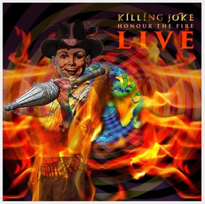 Killing Joke - Honor The Fire Live