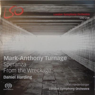 CD MARK-ANTHONY TURNAGE - DANIEL HARDI - Speranza / From The Wreckage LSO0744 LSO Live 2013 Europa Klassiek Gebruikt