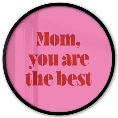 Poster in lijst Rond - Fotolijst 40x40 cm - Posters - Moeder - Boodschap -Roze - Ronde posterlijst zwart - Decoratie - Wanddecoratie woonkamer - Muurdecoratie slaapkamer