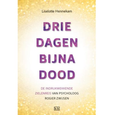 Drie Dagen Bijna Dood - Liselotte Hennekam
