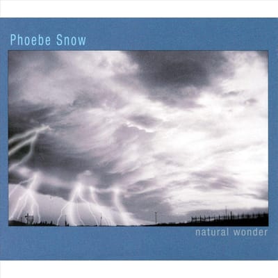 Natural Wonder - Phoebe Snow