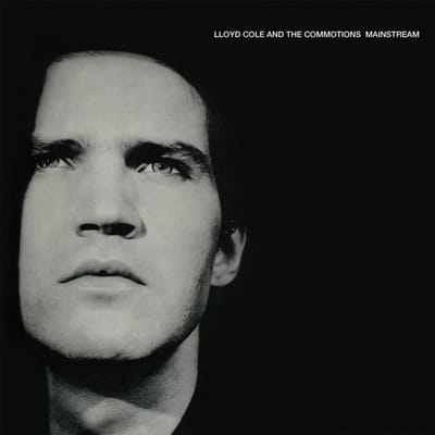 Disque LP LLOYD COLE & THE COMMOTIONS - Mainstream UMCLP023 Polydor 2023 Non Japonais Rock
