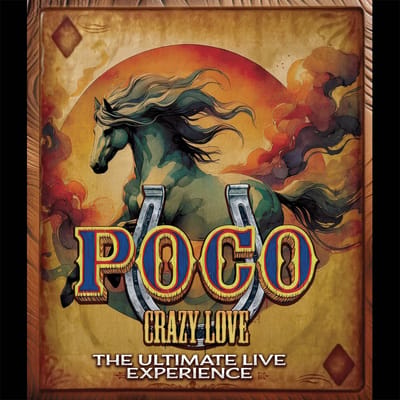 Poco - Crazy Love: The Ultimate Live Experience