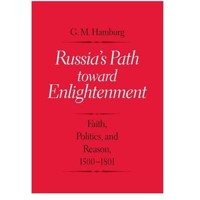 Russia's Path Toward Enlightenment - Gary M. Hamburg