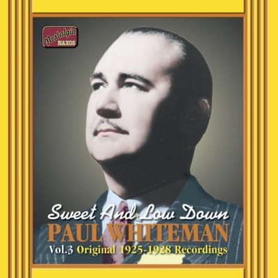 Paul Whiteman - Volume 3 - Sweet And Low Down (CD)