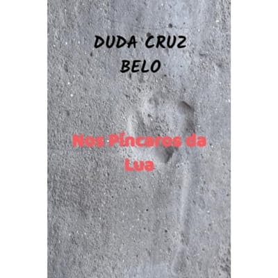 Nos Píncaros Da Lua - DUDA CRUZ BELO
