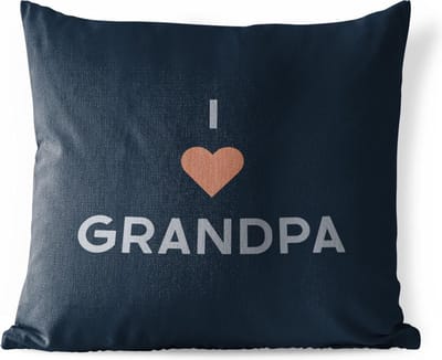 Buitenkussen - Opa - I love grandpa - Quotes - Spreuken - 45x45 cm - Weerbestendig