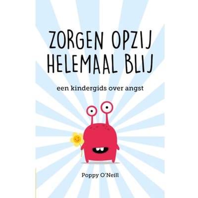 Zorgen Opzij, Helemaal Blij - Poppy O'Neill