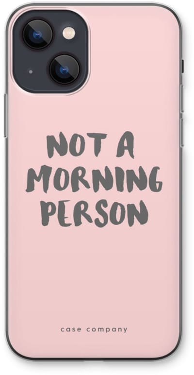 Case Company® - Hoesje geschikt voor iPhone 13 hoesje - Morning person - Soft Cover Telefoonhoesje - Bescherming aan alle Kanten en Schermrand