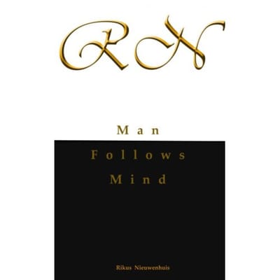 Man Follows Mind - Rikus Nieuwenhuis
