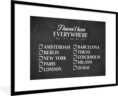 Fotolijst incl. Poster - Spreuken - Quotes - I haven't been everywhere but it's on my list - Amsterdam - 120x80 cm - Posterlijst