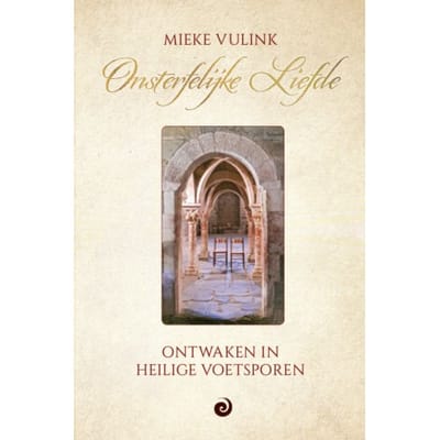 Onsterfelijke Liefde - Mieke Vulink