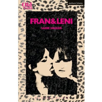 Fran & Leni - Modern Plays - Sadie Hasler
