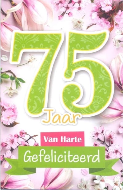 Wenskaart 75 Jaar Van Harte Gefeliciteerd - D15140- Luxe verjaardagskaart - 12x17cm - Gevouwen Wenskaart inclusief envelop - Leeftijdskaart
