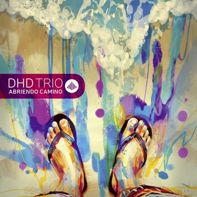 Abriendo Camino - Dhd Trio