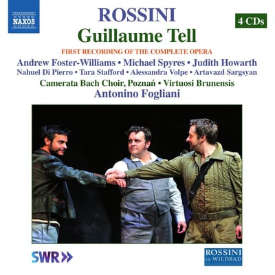Camerata Bach Choir Poznan, Virtuosi Brunensis, Antonino Fogliani - Guillaume Tell (4 CD)