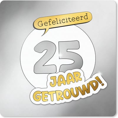 Muismat 20x20 cm - Mousepad Spreuken - Quotes - Gefeliciteerd 25 jaar getrouwd! - Jubileum - Muismatten