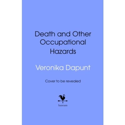 Death And Other Occupational Hazards - Veronika Dapunt