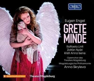 Raffaela Lintl, Zoltán Nyári, Kristi Anna Isene, Opernchor Des Theaters Der Landeshauptstadt Magdeburg, Magdeburgische Philharmonie, Anna Skryleva - Engel: Grete Minde (2 CD)