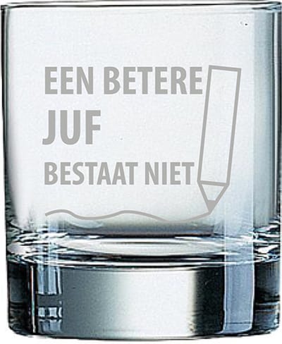 Gegraveerde Whiskeyglas 20cl een betere juf bestaat niet