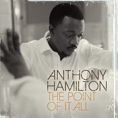 Anthony Hamilton - The Point Of It All (CD)