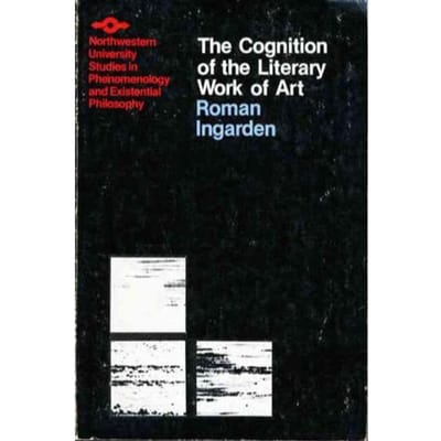 Cognition Of The Literary Work Of Art - Ingarden, Roman