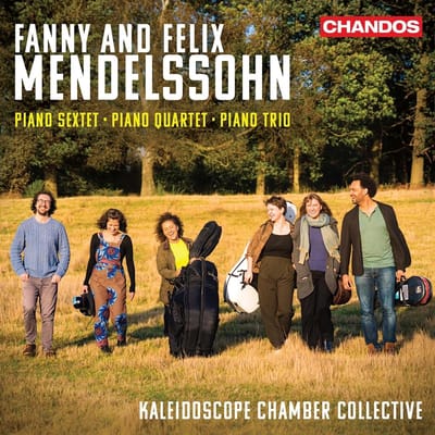 Kaleidoscope Chamber Collective - Fanny & Felix Mendelssohn: Piano Sextet | Piano Quartet | Piano Trio (CD)