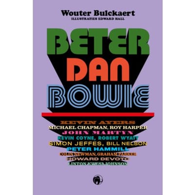 Beter Dan Bowie - Wouter Bulckaert