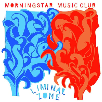 Morning Star Music Club - Liminal Zone (LP)