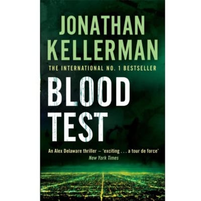 Blood Test (Alex Delaware Series, Book 2) - Alex Delaware - Jonathan Kellerman
