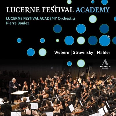 Lucerne Festival Academy Orchestra - Webern | Stravinsky | Mahler (2 CD)