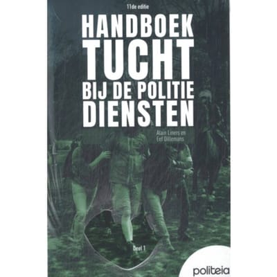 Handboek Tucht Bij De Politiediensten - Alain Liners