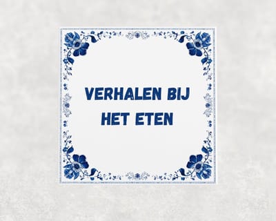 Spreuk tegel 15x15 cm Verhalen bij het eten
