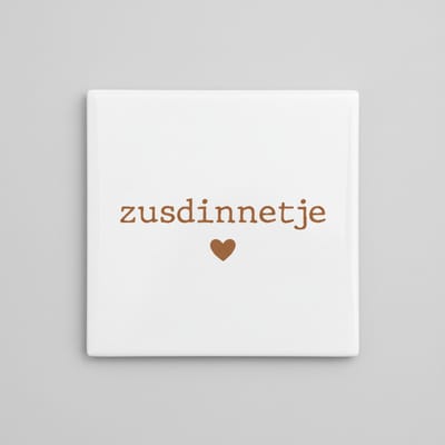 Schattige Quote Tegel “Zusdinnetje” met Hartje – Lief Cadeau voor Zus – Keramische Tegel 15 x 15 cm