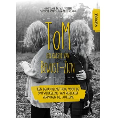 Tom: Een Kwestie Van Bewust-Zijn / Werkboek - Constance Th. W.M. Vissers