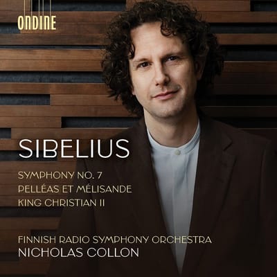 Finnish Radio Symphony Orchestra, Nicholas Collon - Sibelius: Symphony No. 7 | Pelléas Et Mélisande | King Christian II (CD)