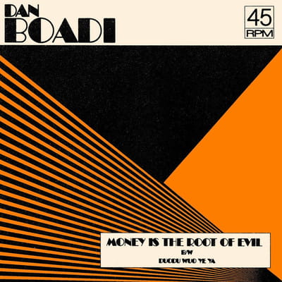 Dan Boadi & The African Internationals - Money Is The Root Of Evil / Duodu Wuo Ye Ya (7" Single)