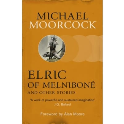 Elric Of Melnibone And Other Stories - Michael Moorcock
