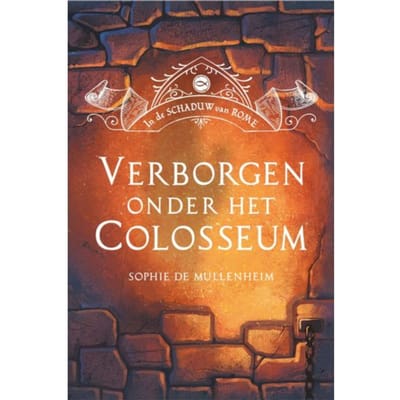 Verborgen Onder Het Colosseum - In De Schaduw Van Rome - Sophie de Mullenheim