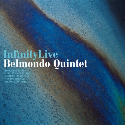 Belmondo Quintet - InfinityLive (CD)