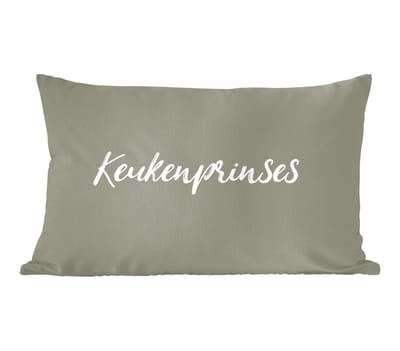 Sierkussens - Kussentjes Woonkamer - 60x40 cm - Quotes - Keukenprinses - Spreuken - Vrouwen