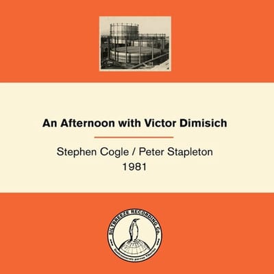Stephen Cogle & Peter Stapleton 1981 - An Afternoon With Victor (LP)