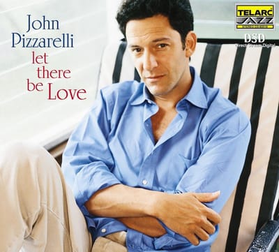 Let There Be Love - John Pizzarelli Trio