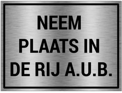 Neem plaats in de rij AUB bord - gecoat brushed aluminium | 20 x 15 cm