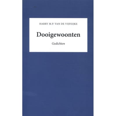 Dooigewoonten - Harry van de Vijfeijke