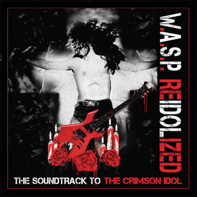 W.A.S.P. - Reidolized (The Soundtrack To The Crimson Idol) (4 CD)