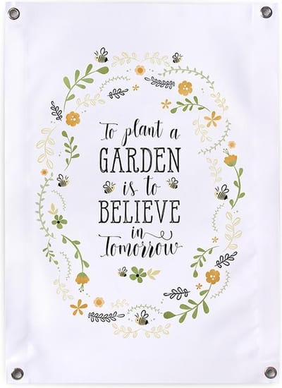 Tuinposter tekst buiten To plant a garden is to believe in tomorrow 50x70